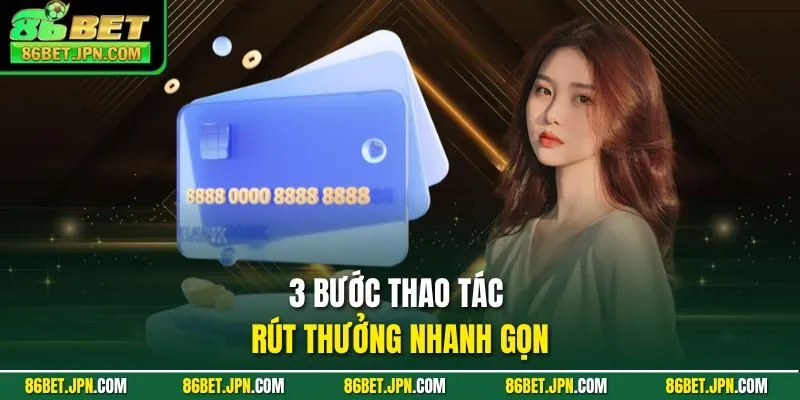 3 bước thao tác rút thưởng nhanh gọn