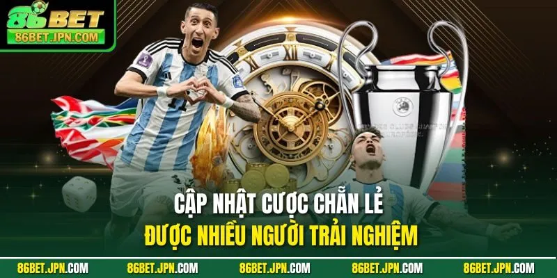 Cập nhật cược chẵn lẻ được nhiều người trải nghiệm